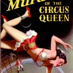 About the Murder of the Circus Queen, cover art by Rudolph Belarski
