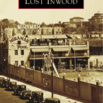 “Lost Inwood,” by Cole Thompson and Don Rice.  Scheduled for release on February 25, 2019.